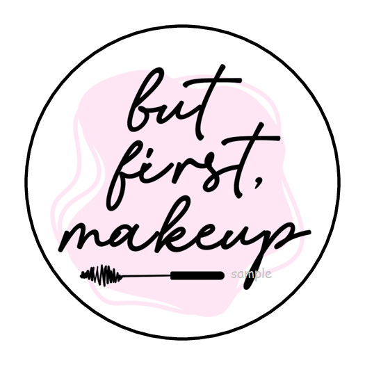 30 BUT FIRST MAKEUP ENVELOPE SEALS LABELS STICKERS 1.5″ ROUND