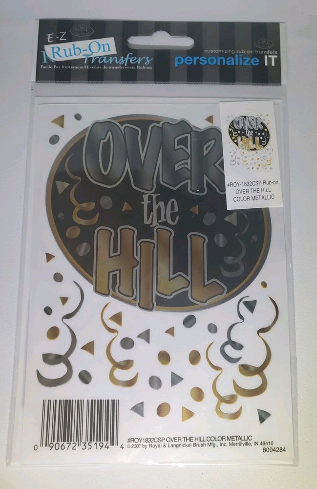 Over The Hill E-Z Rub On Transfers Personalize IT New 2007 Metallic Silver Gold
