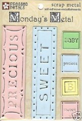 Pressed Petals Scrap Monday’s Metal PRECIOUS SWEET
