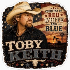 Toby Keith Sticker/Country/Country Music/Courtesy Of The Red White And Blue