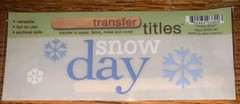 My Mind’s Eye RUB ON TRANSFER TITLES “ Snow Day “ Flakes SCRAPBOOK Christmas