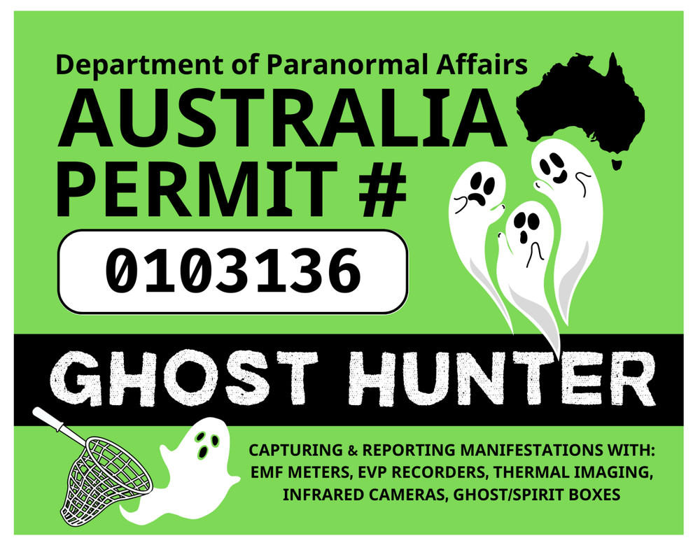 AUSTRALIA GHOST HUNTING PERMIT Glossy Vinyl Sticker NEW Ghost Hunter Pararnormal