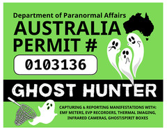 AUSTRALIA GHOST HUNTING PERMIT Glossy Vinyl Sticker NEW Ghost Hunter Pararnormal