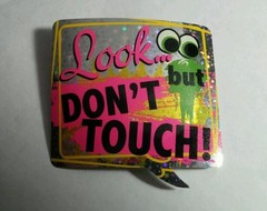 LOOK BUT DON’T TRUST BLACK GOLD PINK SILVER METALLIC FUN STICKER