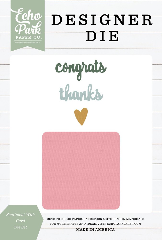 Echo Park METAL CUTTING DIE – SENTIMENT WITH CARD