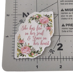 Fire in Her Soul Grace Heart Flowers Rose Sayings Motto Sticker