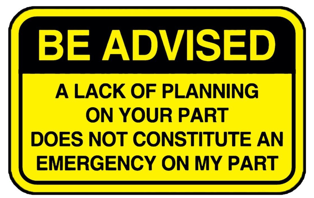 Lack of Planning Emergency on my Part Meme – Humor Funny Caption Die-cut STICKER