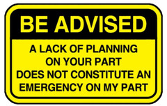 Lack of Planning Emergency on my Part Meme – Humor Funny Caption Die-cut STICKER