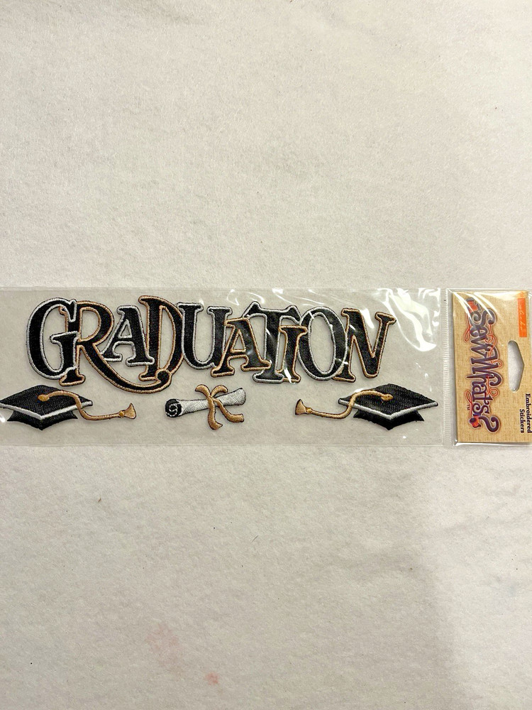 NEW Sticko Sew Whats? GRADUATION Embroidered Sticker 8.5” X 1.75” Scrapbooking