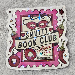 Smutty Book Club Admit One Holographic Sticker Spicy Romance Reader Decal