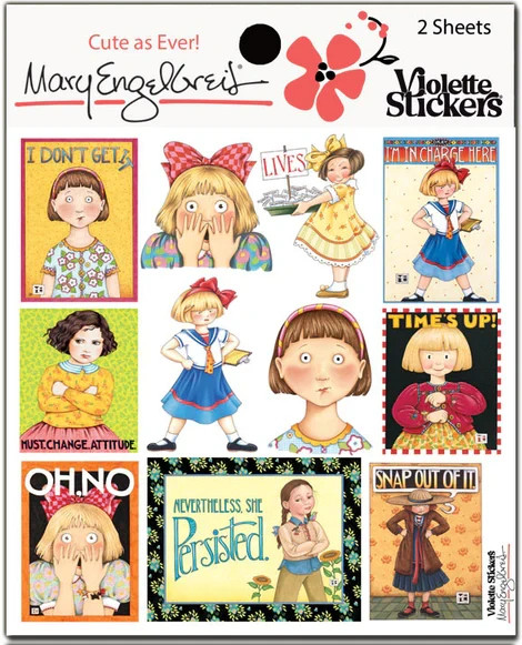 Mary Engelbreit Stickers 2 Sheets Mary’s Attitude Time’s Up Oh No Snap Out of it