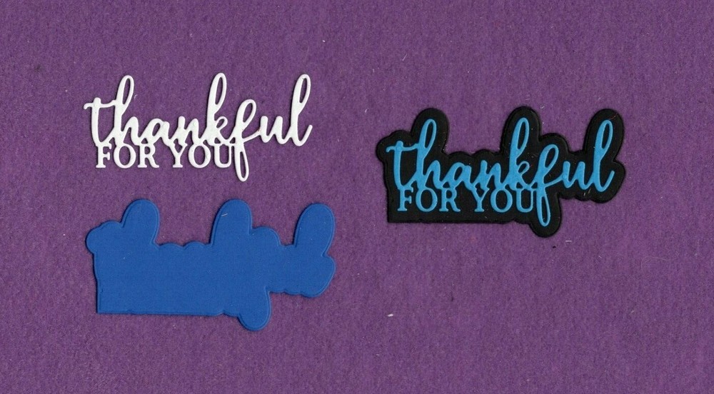THANKFUL FOR YOU with background die cuts scrapbook cards