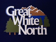 Great White North Laser Die Cut Title Travel Canada Scrapbooking Cards Crafts 5R