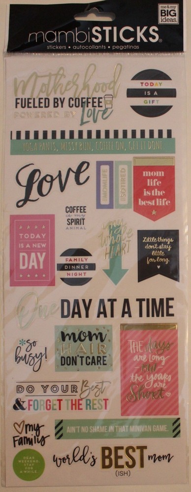 New Mambi Sticks scrapbook stickers Motherhood Love Mom Family Me & My Big Ideas