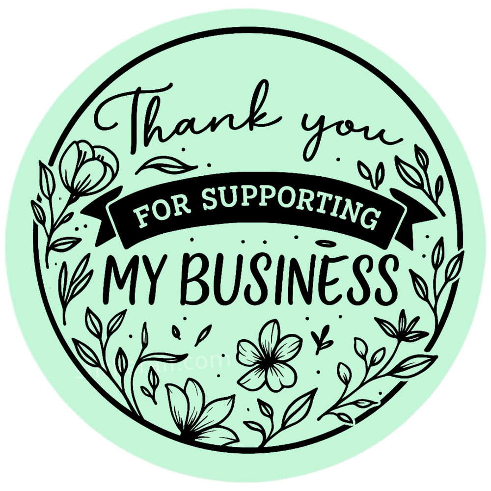 2” Thank You Sticker – Supporting My Business Floral Label for Packaging