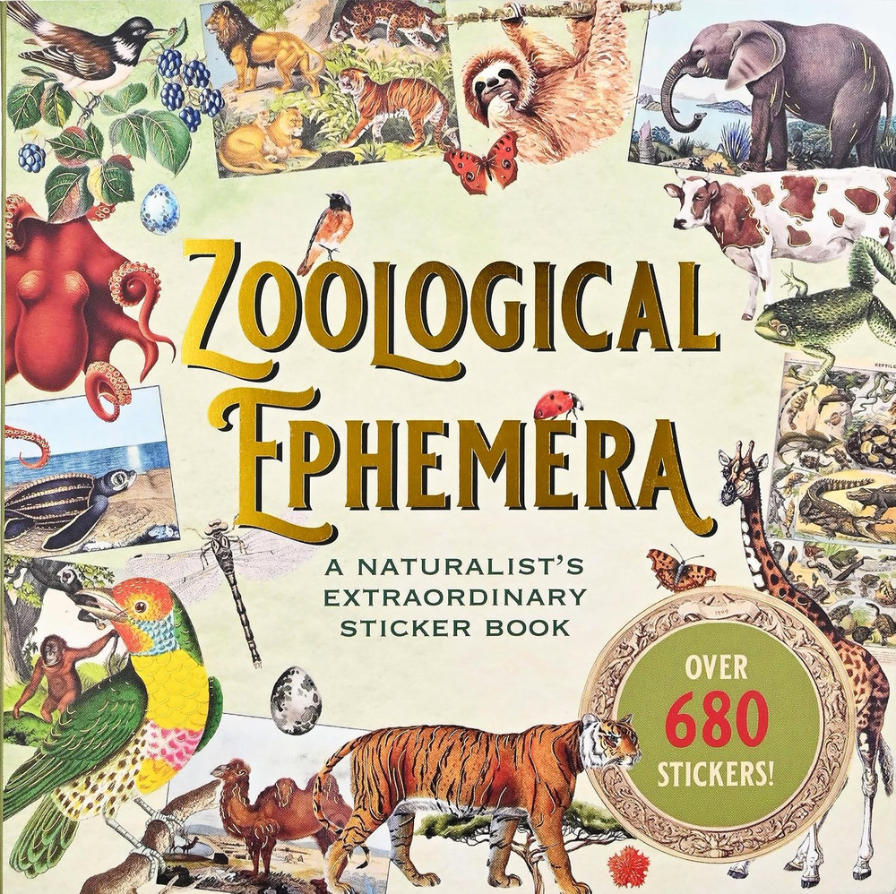 Zoological Ephemera Sticker Book (Over 680 Stickers!) (Sticker Books)