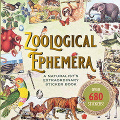 Zoological Ephemera Sticker Book (Over 680 Stickers!) (Sticker Books)