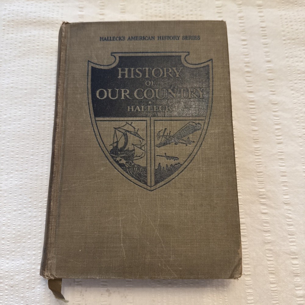 1923 HISTORY OF OUR COUNTRY 1ST EDITION | REUBEN POST HALLECK | HARDCOVER