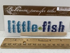 My Mind’s Eye Bohemia Rub On Transfer Titles Scrapbook Craft «Little Fish»