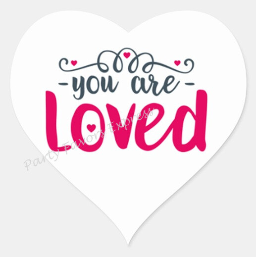 YOU ARE LOVED ENVELOPE SEALS LABELS STICKERS PARTY FAVORS – (Heart Shaped)