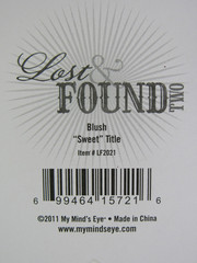 Lost & Found 2 – Blush “Sweet” Title – My Mind’s Eye 2011 Scrapbooking