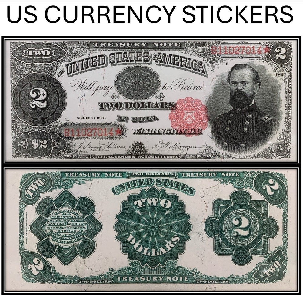 $2 Two Dollar 1891 Treasury Note (US CURRENCY STICKERS)