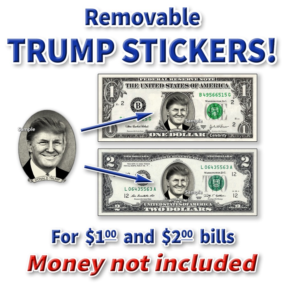 Donald Trump Money Stickers for $1 & $2 bills Christmas Dollar Bill Gift NO CASH