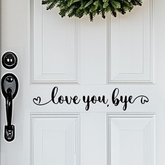YYDESN “Love You, Bye” Door Decal – Black Vinyl Entrance Wall Sticker – Farmh…