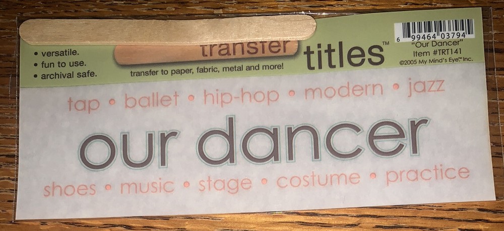 My Mind’s Eye RUB ON TRANSFER TITLE “Our Dancer“ Dance Girl Tap Ballet SCRAPBOOK