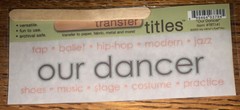 My Mind’s Eye RUB ON TRANSFER TITLE “Our Dancer“ Dance Girl Tap Ballet SCRAPBOOK