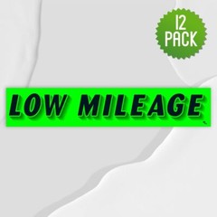 Dealership Sticker 12Pk of Low Mileage Sticker Car Lot Windshield Slogan Decal