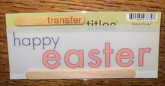 My Mind’s Eye RUB ON TRANSFER TITLES “Happy Easter “ SCRAPBOOK CRAFT Card Making
