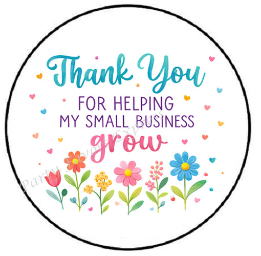 THANK YOU FOR HELPING MY SMALL BUSINESS GROW ENVELOPE SEALS LABELS STICKERS