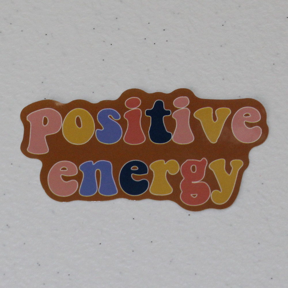 Positive Energy Retro Brown Pink Yellow Black Blue Inspiration Sayings Sticker
