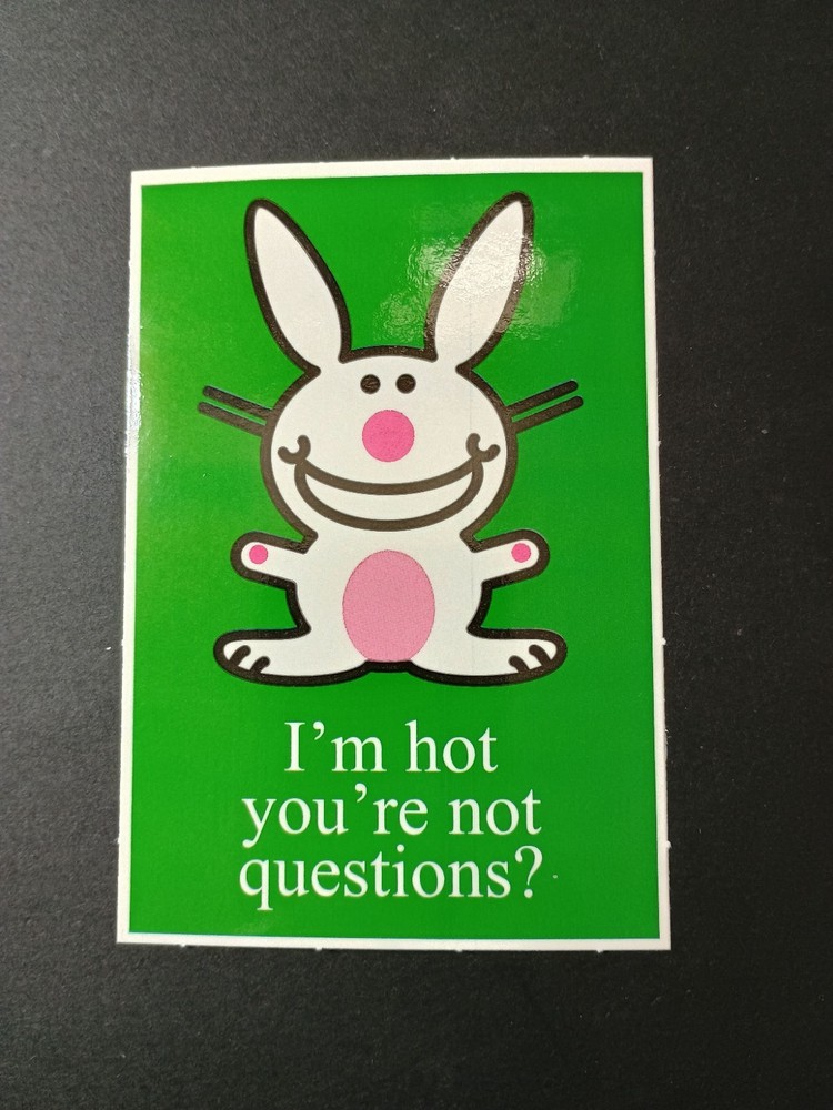 Happy Bunny Sticker Jim Benton Cute Funny Humor Vending Machine Sticker