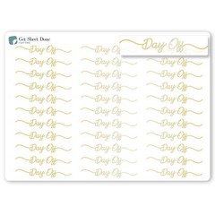 Day Off  Script Planner Stickers / 30 Gold Foiled Text Headers (1.5”)