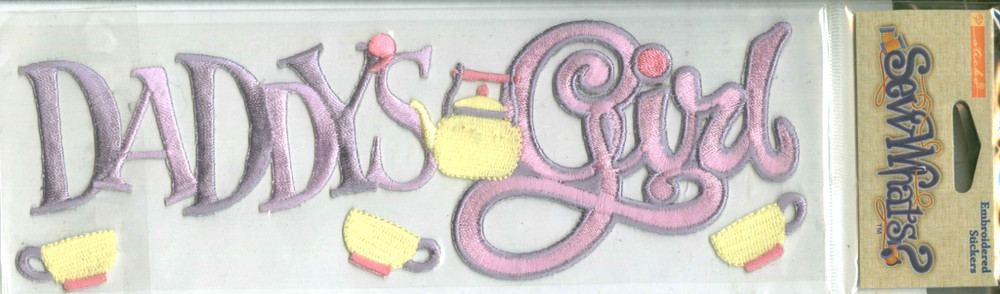 Daddy’s Girl Daughter Father Tea Party Sticko Sew Whats Embroidery Title Sticker