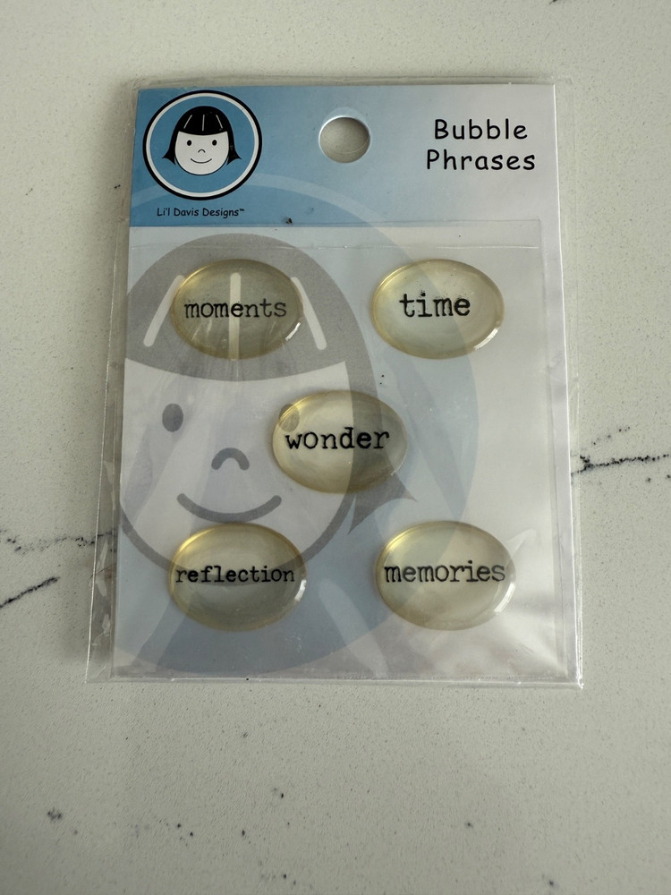 Li’l Davis Design Embellish Bubble Phrase~Moment Time Wonder Reflection Memories