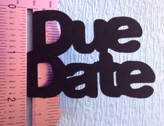 DUE DATE Blk.Die-Cuts(6pc) Aprox.2-3/4″x 2″•Pregnant•Newborn Baby•Ultrasound•USA