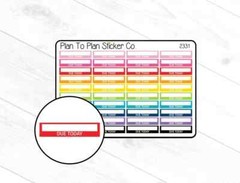 2331~~Due Today Boxes Planner Stickers.