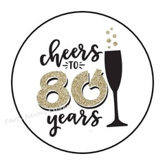 CHEERS TO 80 YEARS ENVELOPE SEALS LABELS STICKERS PARTY FAVORS
