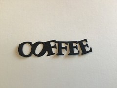 COFFEE word die cut embellishments 8 Pcs Choose color 1/2” x 2-3/4”