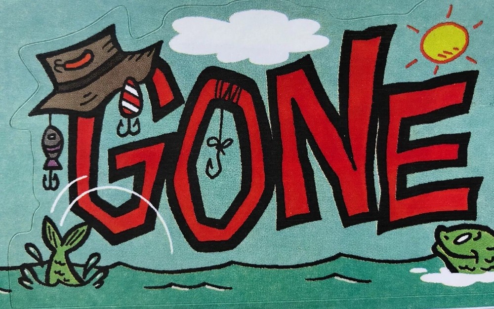GONE FISHING Fun Phrase Sticker (1pc)9”x2.5”Frances Meyer•Border•Title Page•Pole