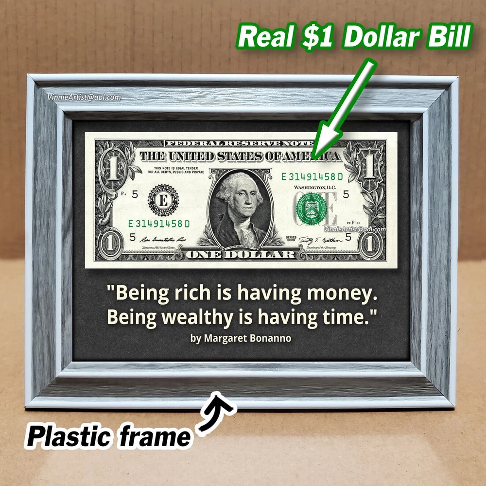 REAL Dollar Bill Framed Motivational Quote Money Being Rich Is Having Money