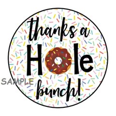 30 THANKS A HOLE BUNCH DONUT ENVELOPE SEALS LABELS STICKERS 1.5″ ROUND FAVORS
