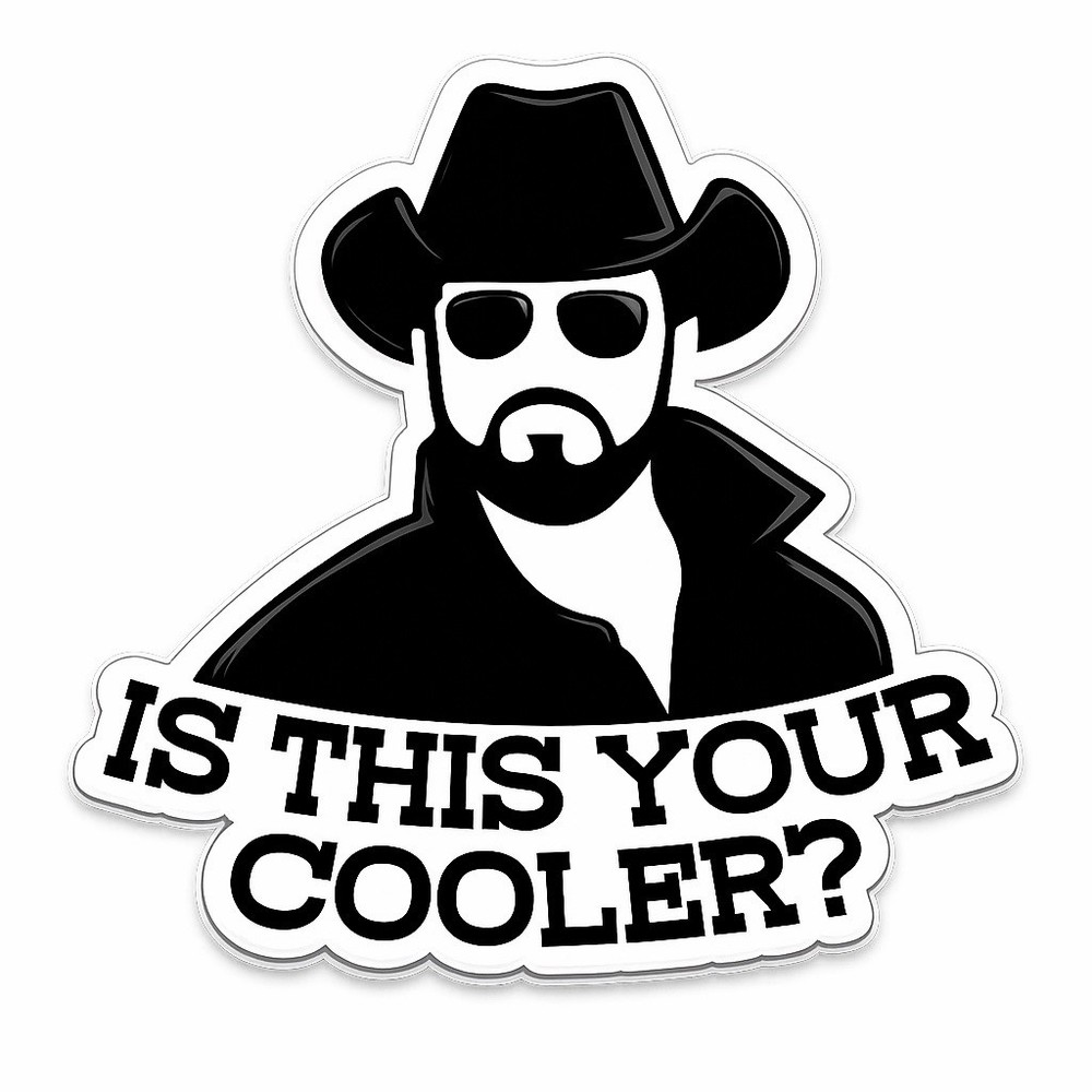 “Is This Your Cooler?” 3” Western Ranch Quote Vinyl Decal