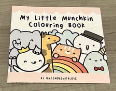 NEW Once More With Love My Little Munchkin Colouring Book OMWL 4 Pages