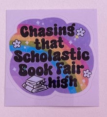 Chasing That Scholastic Book Fair High Sticker Decal Glossy Junk Journal Suppy