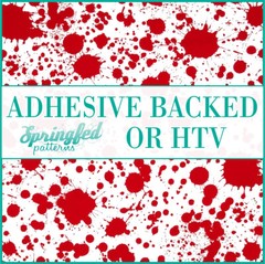 BLOOD SPLATTER on White Pattern #2 Adhesive Vinyl or HTV Heat Transfer Vinyl