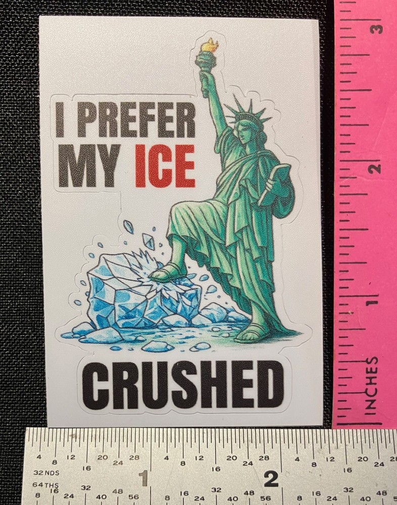 🧊 anti ICE decals YOU PICK crushed melting usa statue of liberty human rights